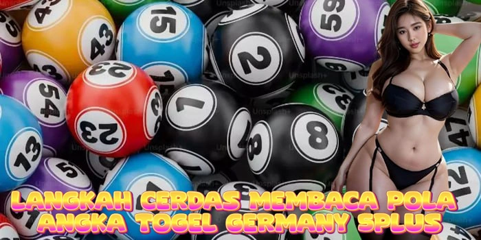 Langkah Cerdas Membaca Pola Angka Togel Germany 5Plus