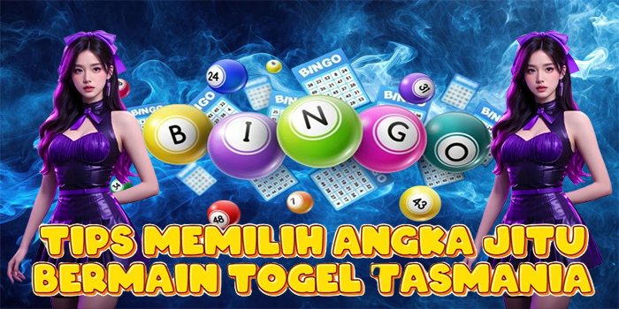 Tips Memilih Angka Jitu Bermain Togel Tasmania